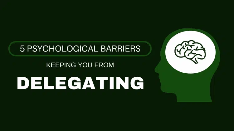 delegating psychological barriers